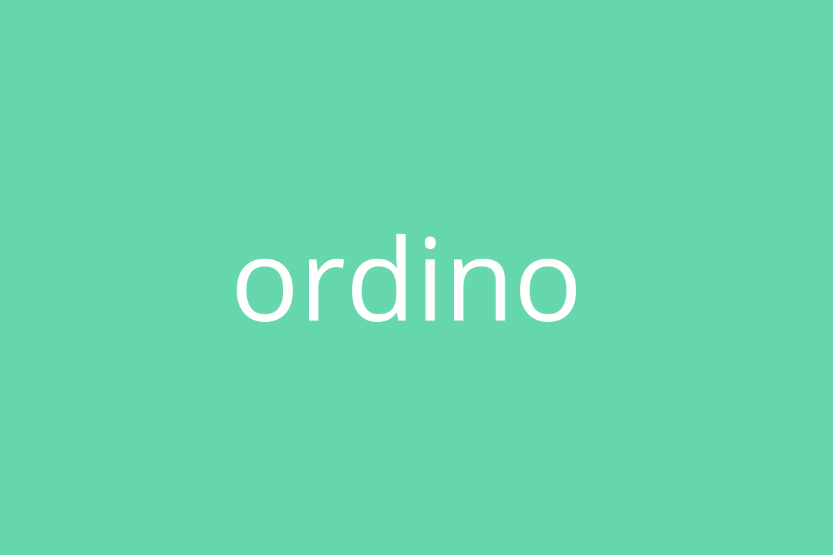 Ordino nedir ?